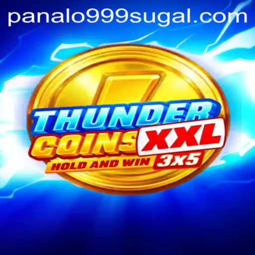 ThunderCoinsXxl: A Thrilling Adventure with Panalo999